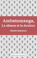Ambatomanga, le silence et la douleur